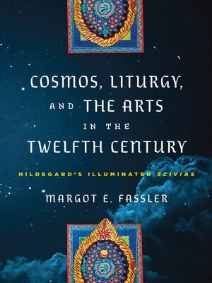 cover image of Cosmos, Liturgy, and the Arts in the Twelfth Century